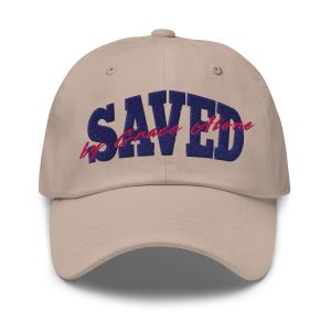Saved by Grace - Dad Cap