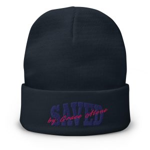 Saved by Grace - Embroidered Beanie