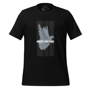 Rest on Him - T-Shirt